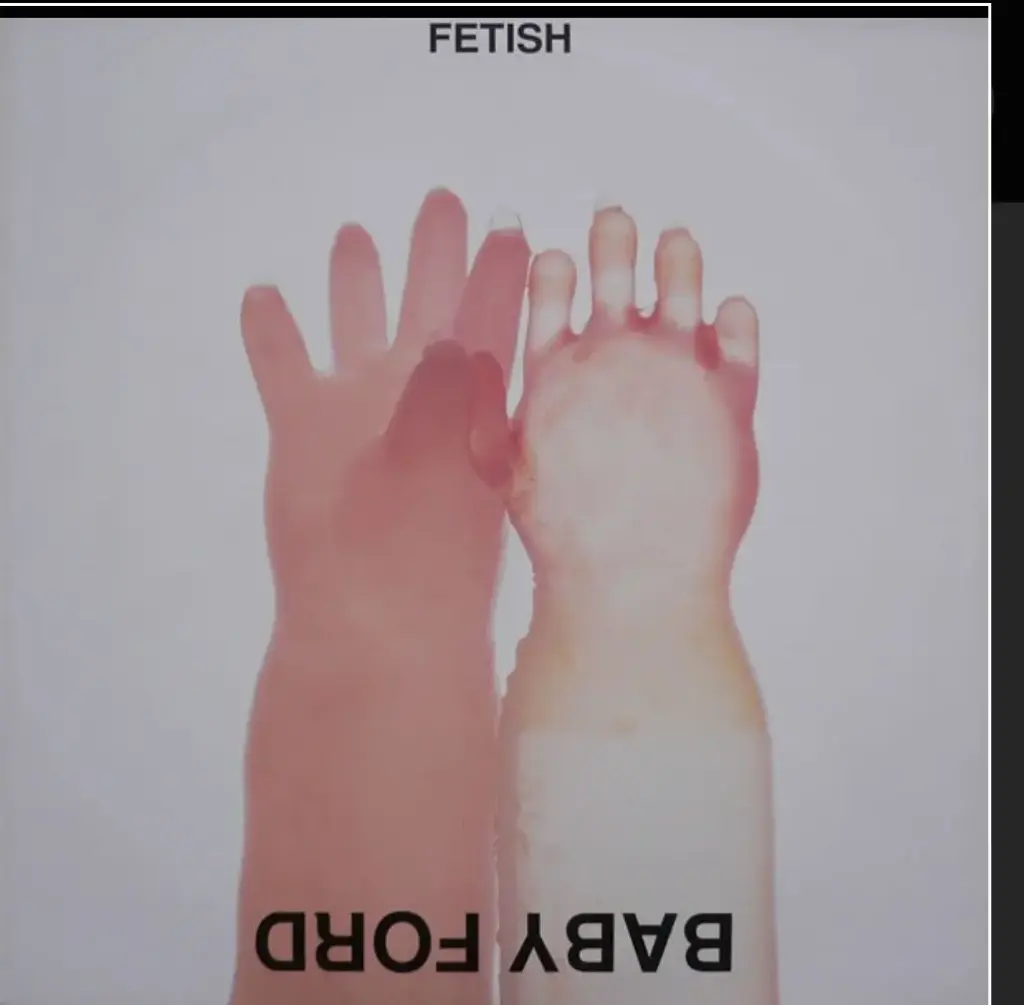 Baby Ford – Fetish