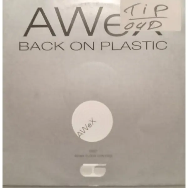 AWeX – Back On Plastic