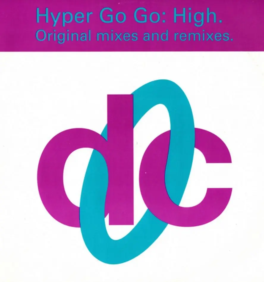 Hyper Go Go – High (Original Mixes And Remixes)