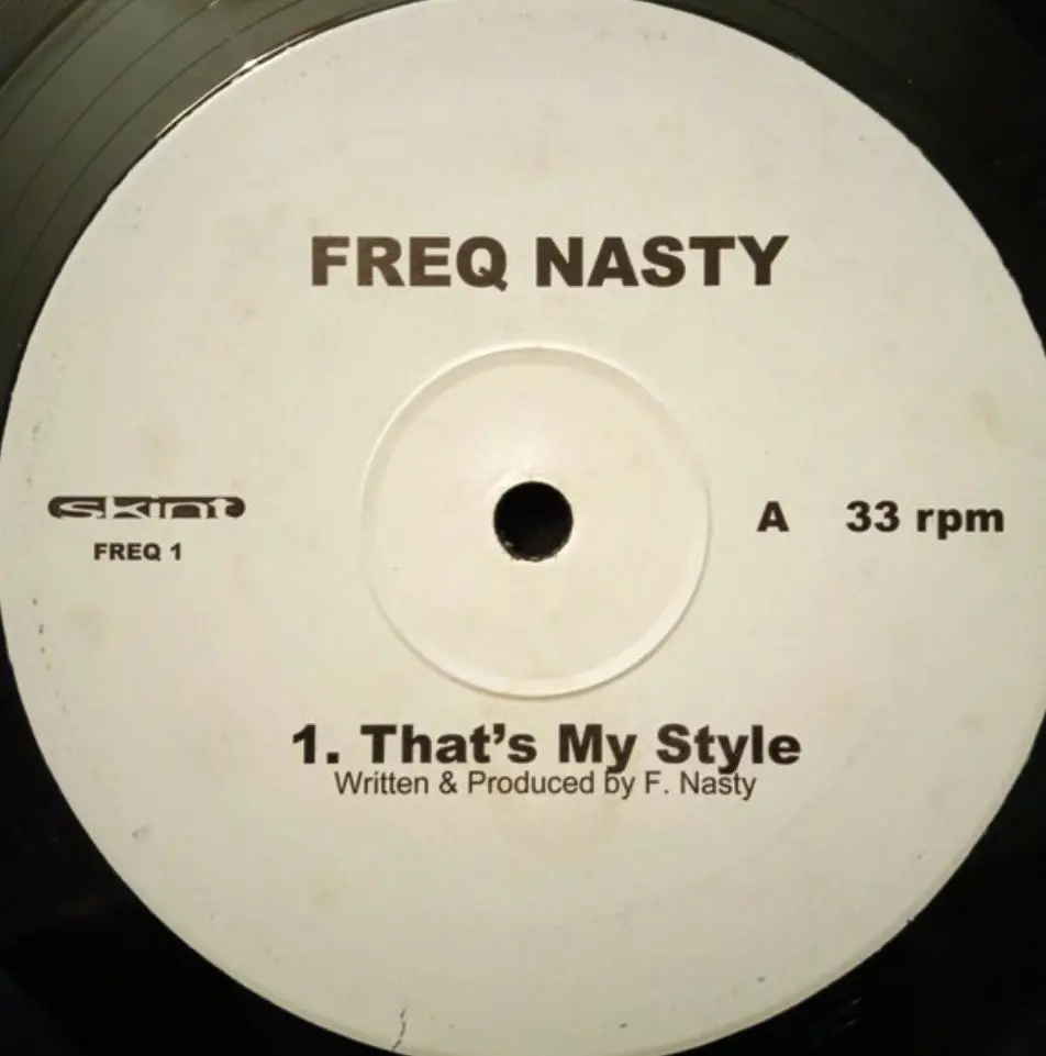 Freq Nasty – That's My Style