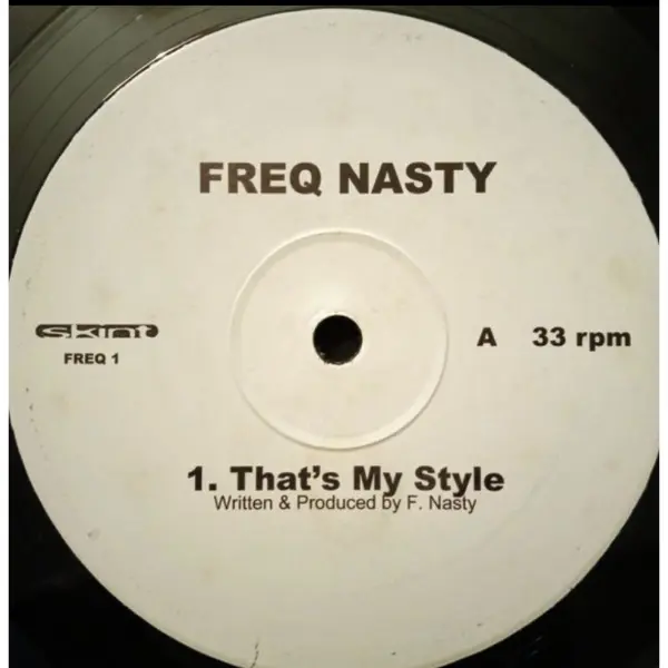 Freq Nasty – That's My Style