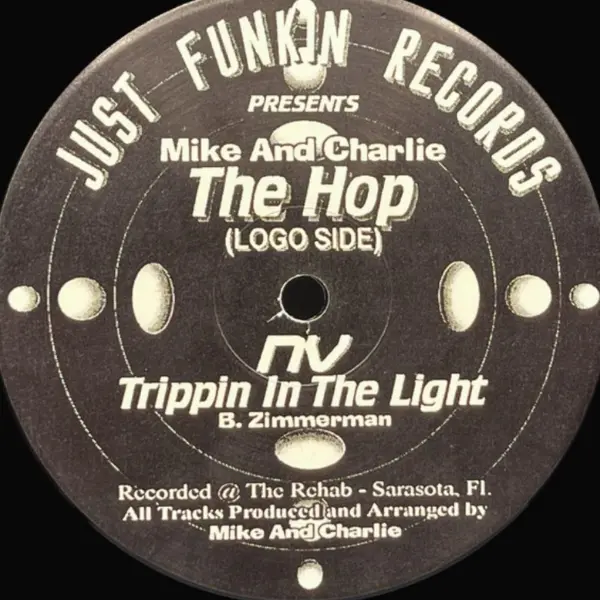 Mike And Charlie* / NV– The Hop / Trippin' In The Light