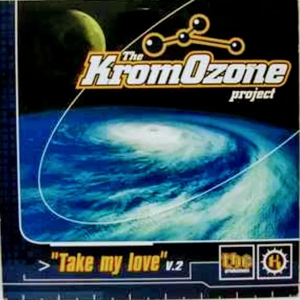 The KromOzone Project – Take My Love