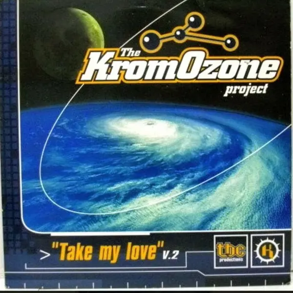 The KromOzone Project – Take My Love