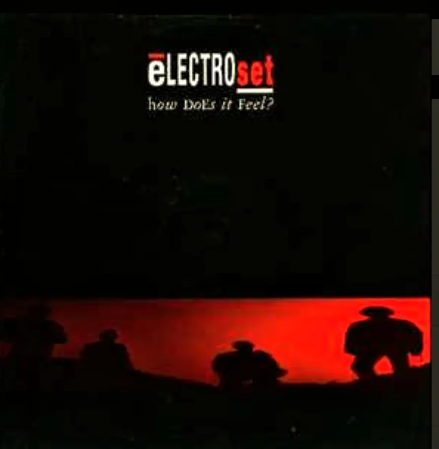 Electroset – How Does It Feel?