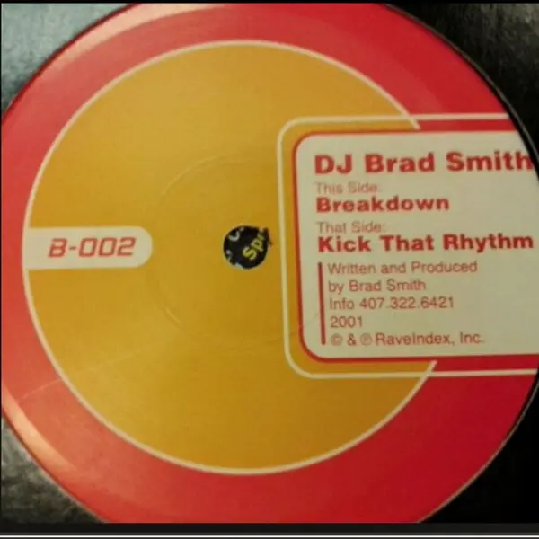 DJ Brad Smith – Breakdown / Kick That Rhythm