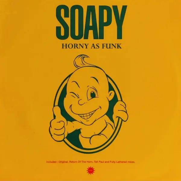 Soapy – Horny As Funk