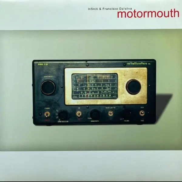 Infiniti* & Francisco Da'silva* – Motormouth