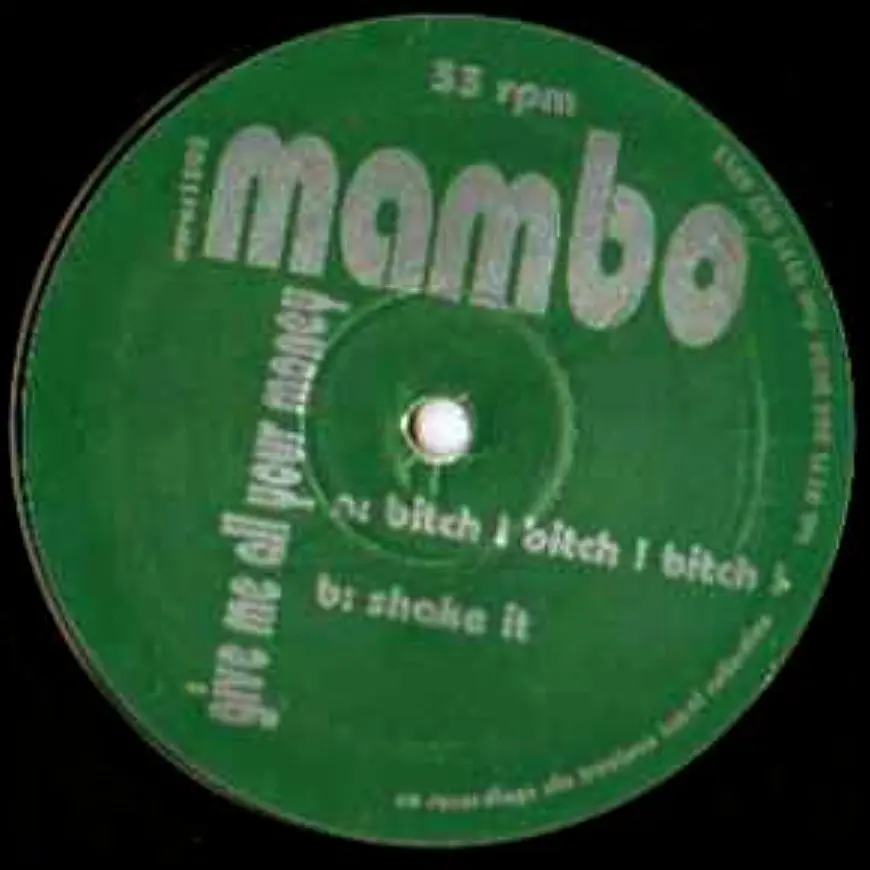 Mambo – Give Me All Your Money