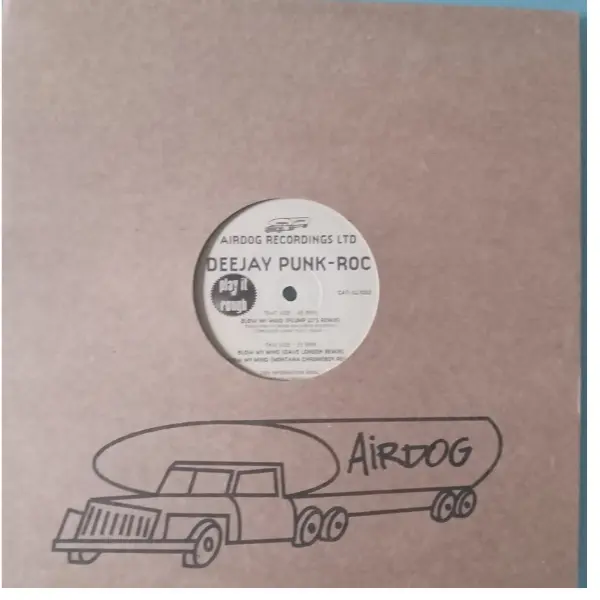 Deejay Punk-Roc – Blow My Mind