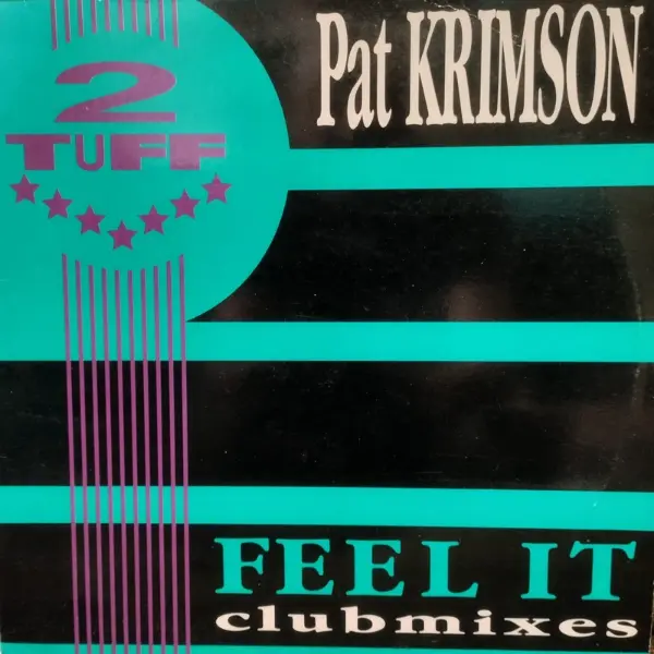Pat Krimson – Feel It (Clubmixes)
