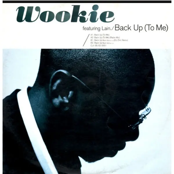 Wookie Featuring Lain – Back Up (To Me)