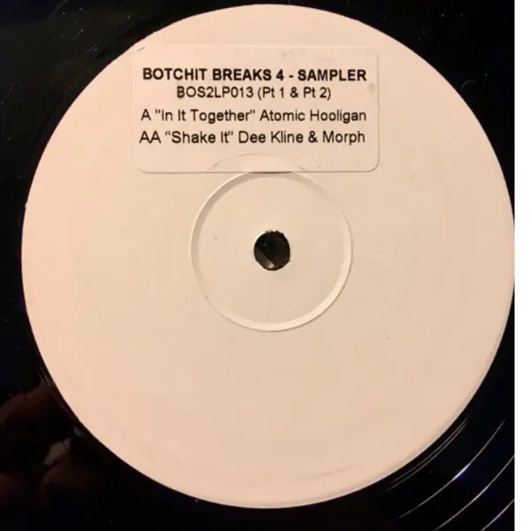 Atomic Hooligan / DJ Dee Kline & Morph  – Botchit Breaks 4 Sampler
