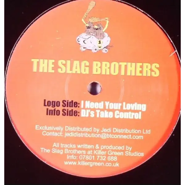 The Slag Brothers – I Need Your Lovin 2004