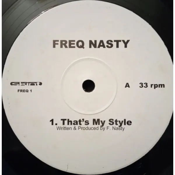 Freq Nasty – That's My Style