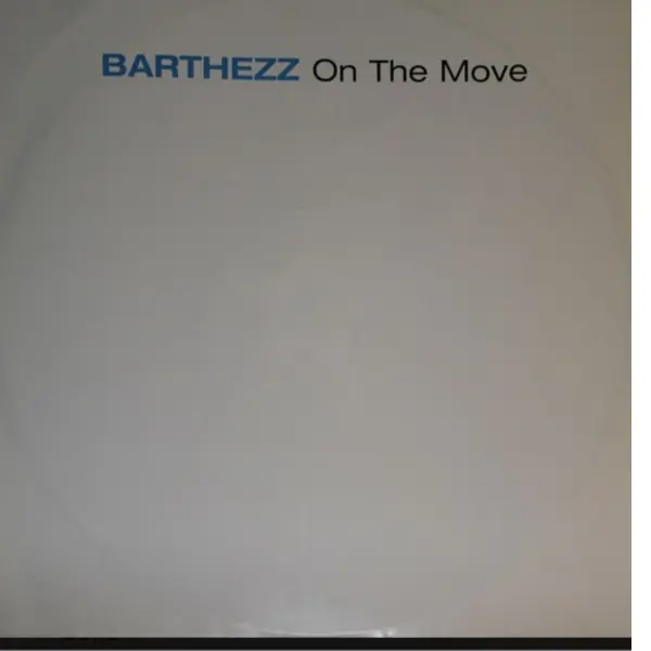 Barthezz – On The Move