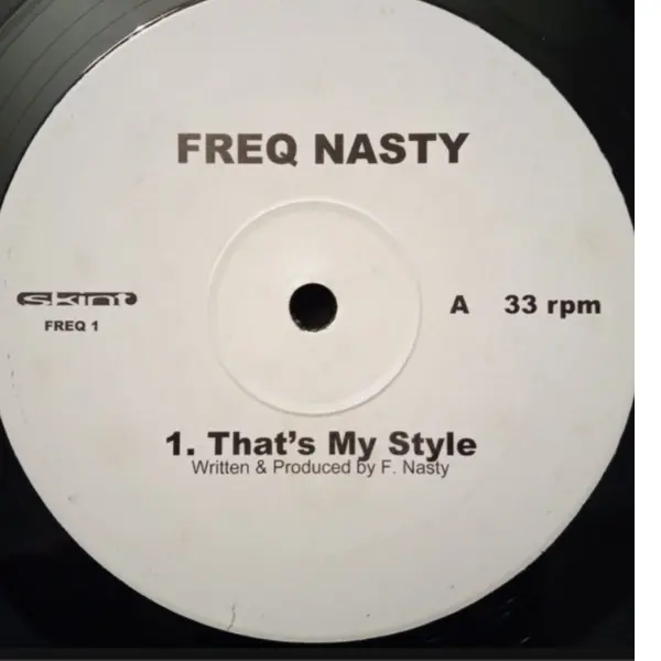 Freq Nasty – That's My Style