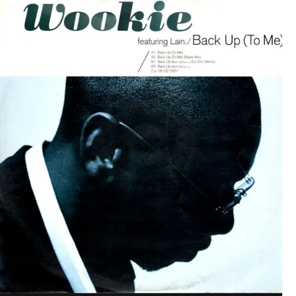 Wookie Featuring Lain – Back Up (To Me)