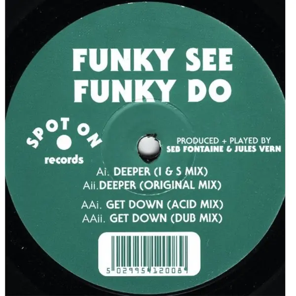 Funky See Funky Do – Deeper / Get Down