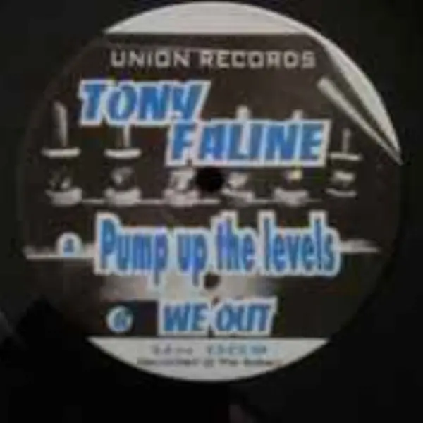 Tony Faline – Pump Up The Levels / We Out