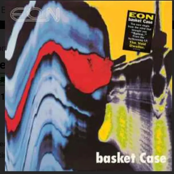 Eon – Basket Case