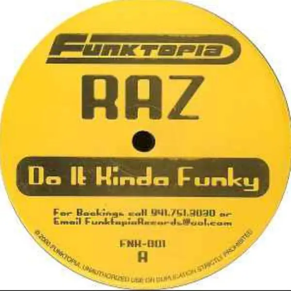 Raz  – Do It Kinda Funky / Everybody Move
