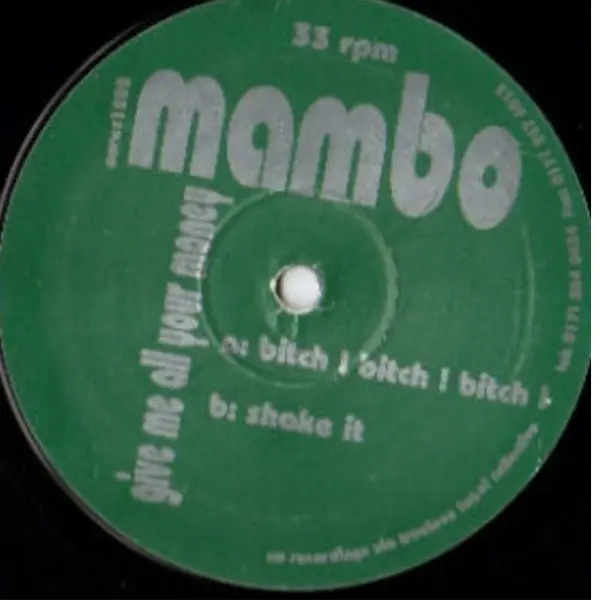 Mambo – Give Me All Your Money