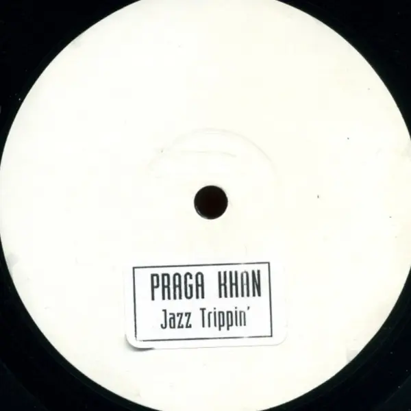 Praga Khan – Jazz Trippin
