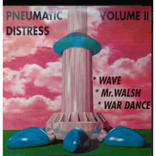 Pneumatic Distress – Volume II