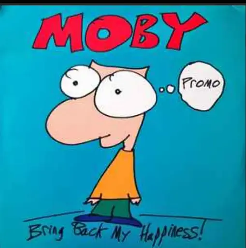 [1196] Moby – Bring Back My Happiness!