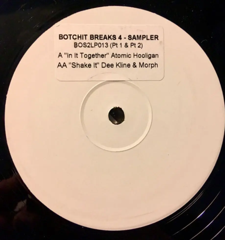 Atomic Hooligan / DJ Dee Kline & Morph  – Botchit Breaks 4 Sampler