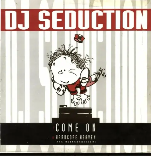 [R089] DJ Seduction – Come On / Hardcore Heaven (The Reincarnation)