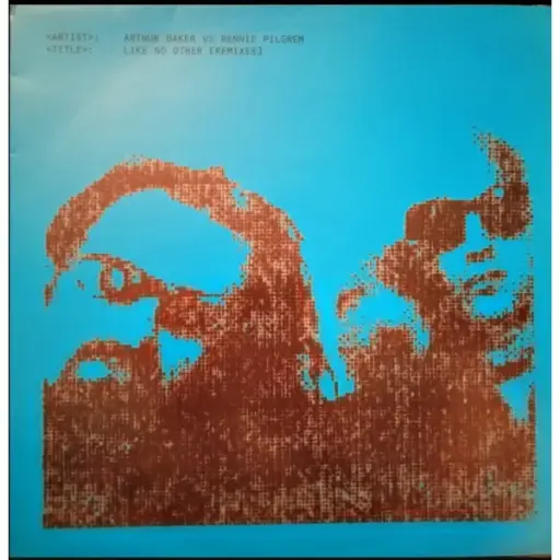 [2002] Arthur Baker Vs Rennie Pilgrem – Like No Other (Remixes)
