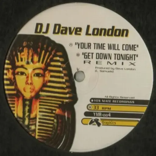 [028] DJ Dave London* – Your Time Will Come / Get Down Tonight (Remix