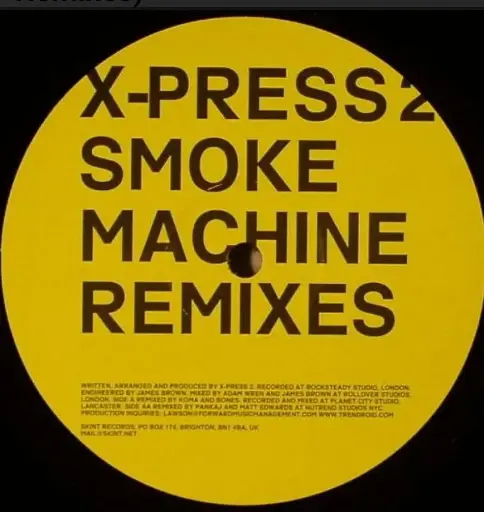 [203] X-Press 2 – Smoke Machine (The Remixes)