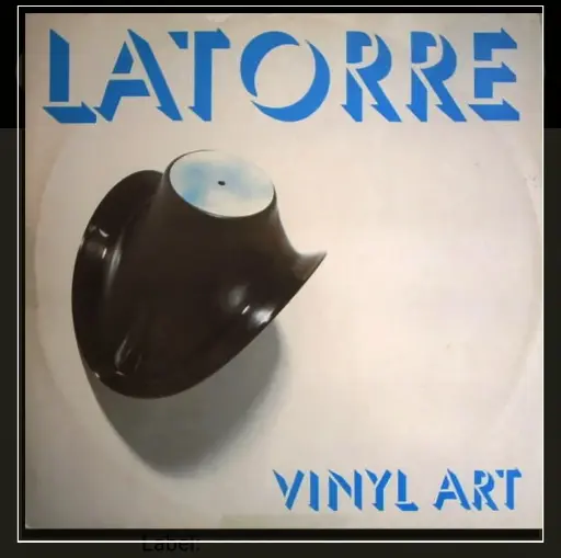 [376] Latorre – Vinyl Art