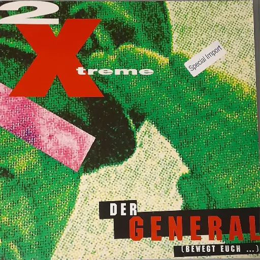 [00427] 2 X-Treme – Der General (Bewegt Euch ...)